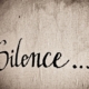 silence